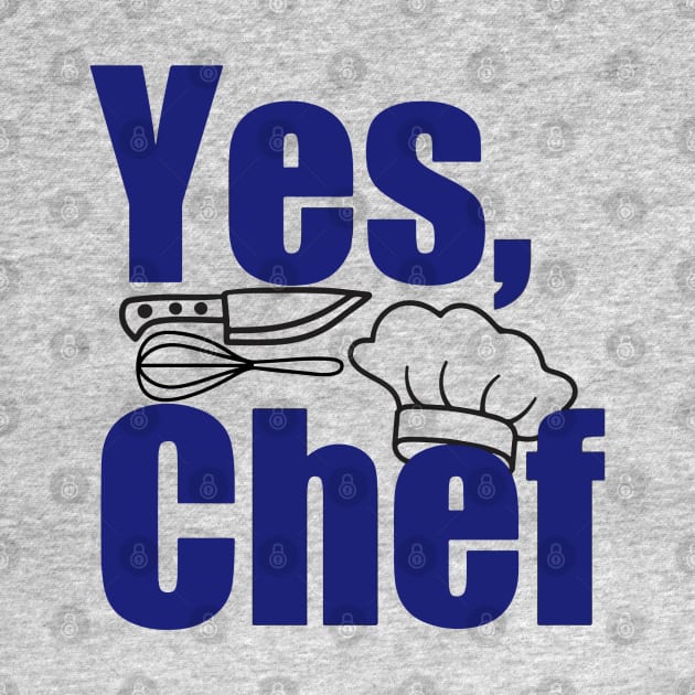 Yes, Chef by Ferrajito